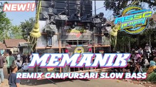 DJ CAMPURSARI - MEMANIK SLOW BASS TERBARU || ASSC PROJECT