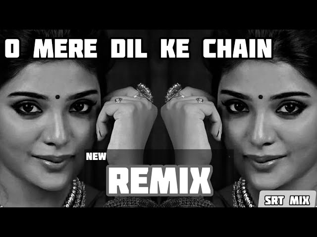 O Mere Dil Ke Chain | Hip Hop Music | Mix Type High Bass | Beats Pro Remix | SRT MIX 2021 class=