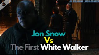 Jon Snow Protects Lord Commander From The First White Walker Across The Wall!! ||  Game Of Thrones
