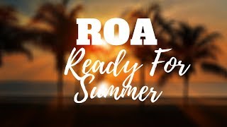 Roa - Ready For Summer [MONKEY NCS]