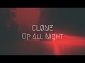 CLØNE - Up All Night | Extended Remix