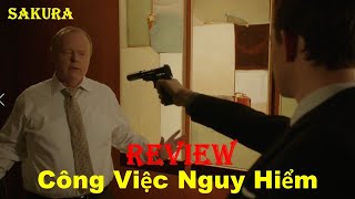 REVIEW PHIM CÔNG VIỆC NGUY HIỂM || NOT SAFE FOR  WORK || SAKURA REVIEW