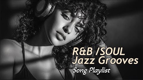 Best R&B, Soul & Jazz Grooves Playlist. 🎶  ✨ Salute to Diva Sade rhythm  ✨