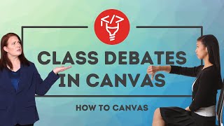 Class debates in Canvas