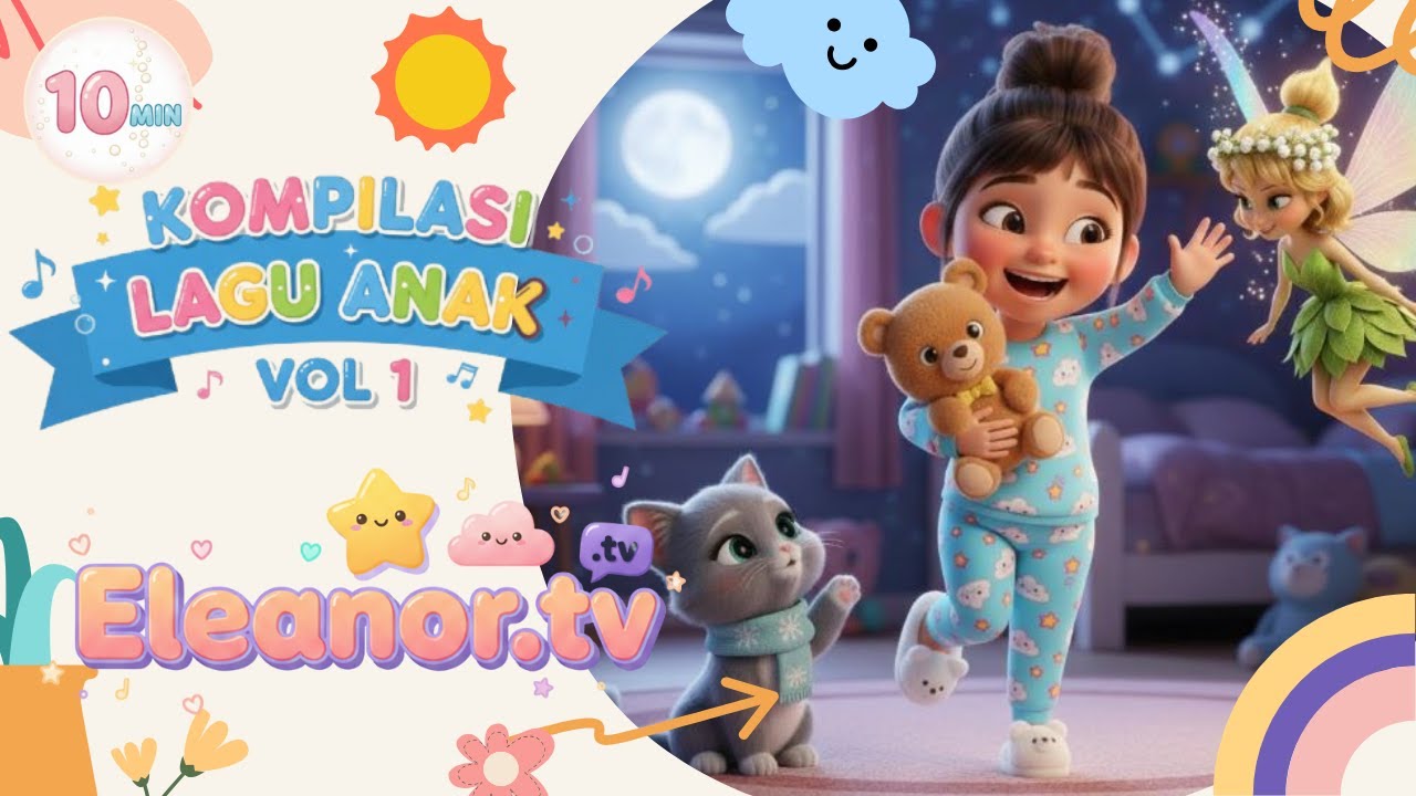 Kompilasi Lagu Anak 10 Menit Eleanor TV  Bintang Kecil – Teman Kucing Lucu – Lihat Kebunku – Teman