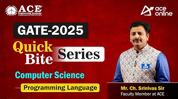 GATE 2025: Programming Languages (CSE) Quick Bite Series by Mr. CH. Srinivas sir | ACE Online