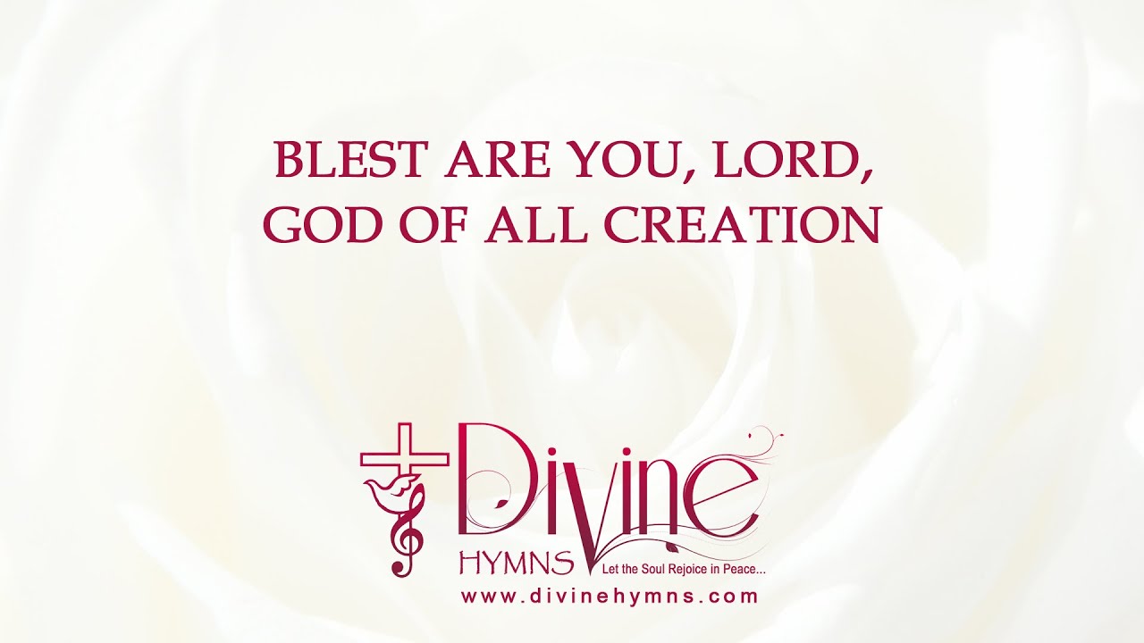 Blest are you lord god of all creation song lyrics best offertory