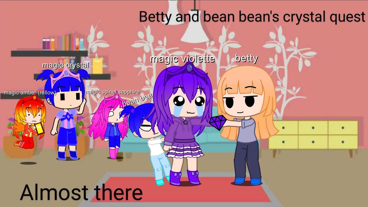 Betty and bean bean's crystal quest episode 6 | almost there - YouTube