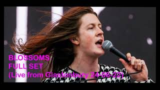 Blossoms (Live From Glastonbury 2022) (Other Stage) Full Set 24-06-22