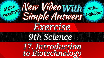 17 introduction to biotechnology exercise । introduction to biotechnology class 9 exercise