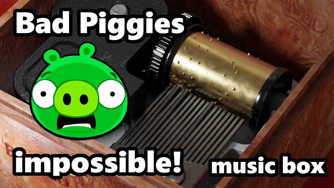 Bad Piggies impossible music box