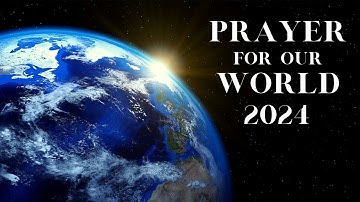 PRAY For The World | A Prayer to GOD BEYOND All Religion | Call for PEACE, UNITY, HEALING