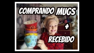 COMPRANDO MUGS + RECEBIDO