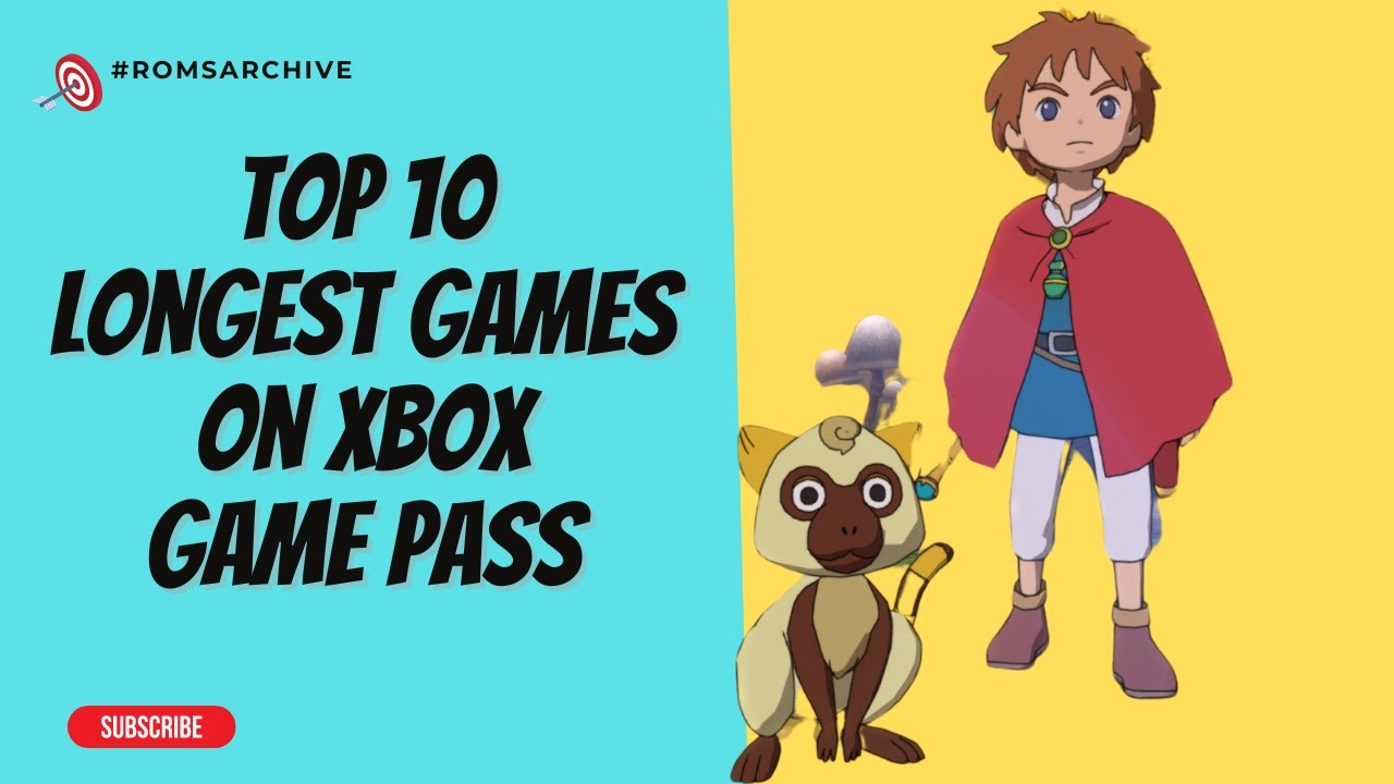 Top 10 Longest Games On Xbox Game Pass YouTube Top 10 Longest Games On Xbox Game Pass YouTube