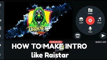 HOW TO MAKE INTRO LIKE RAISTAR🔥||ON KINEMASTER||🔥by samir gamer