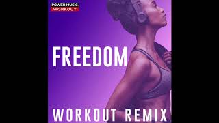 Freedom (Workout Remix)