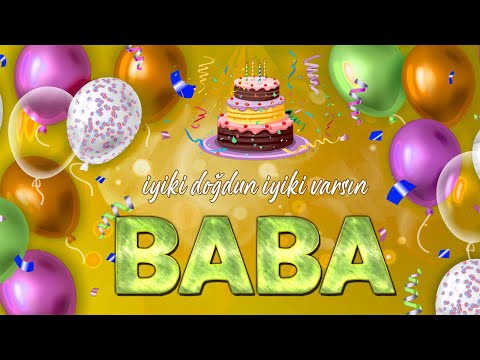 İyi ki Doğdun BABA - İsmine Özel Doğum Günü Şarkısı ( 2022 Yeni )