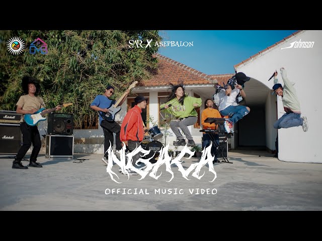 SAR x Asep Balon - Ngaca (Official Music Video) class=