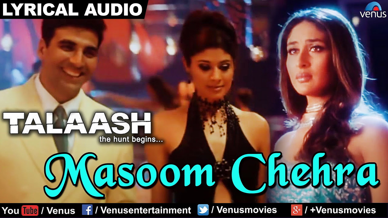 Masoom Chehra Female Full Song With Lyrics  Talaash  Akshay Kumar  Kareena Kapoor