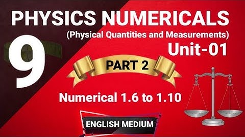 Chapter - 1 - Numericals | 9th Class Physics |Khizar Farooq | @KhizarFarooq|English Medium