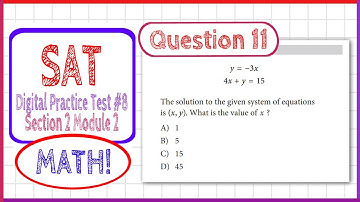 Question 11 in SAT Digital Practice Test #8, MATH Section 2 Module 2