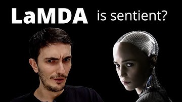LaMDA is sentient?? What Google Engineer Claimed
