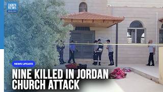 Jordan Church Attack: King Orders 'Iron Fist' Response After Nine Killed | Dawn News English