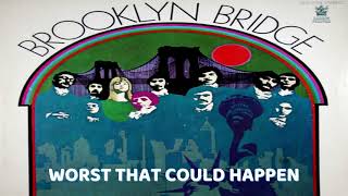 The Brooklyn Bridge - Worst That Could Happen (With Johnny Maestro)