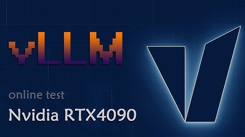 RTX4090 vLLM Benchmark: Online Test Hugging Face LLMs