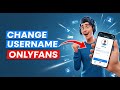 How to Change Username on OnlyFans
