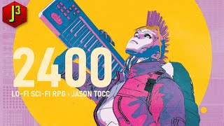 2400 • LO-FI  RPG