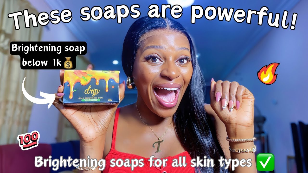 Powerful brightening soaps to use now (below 1k💰) active brightening