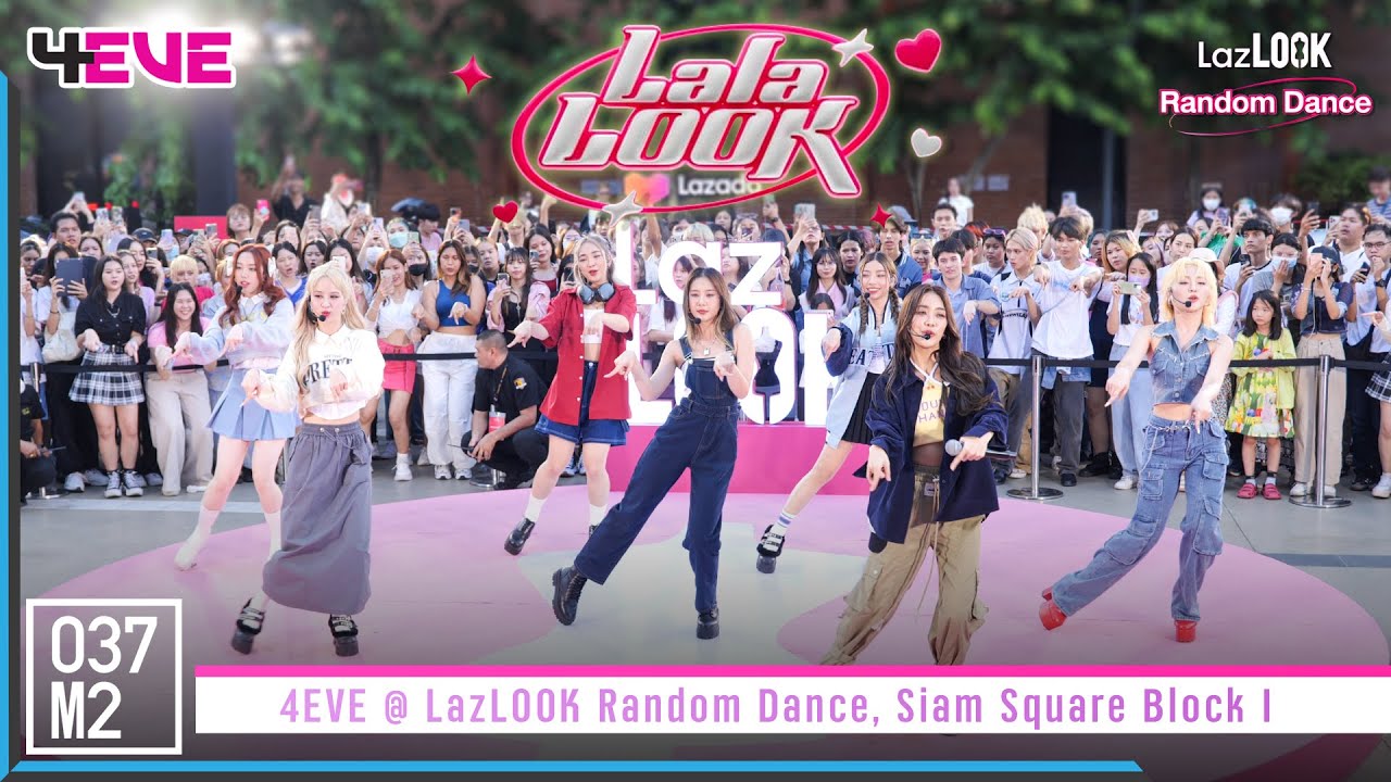 4EVE - LalaLOOK @ LazLOOK Random Dance, Siam Square Block I [Overall Stage 4K 60p] 230730