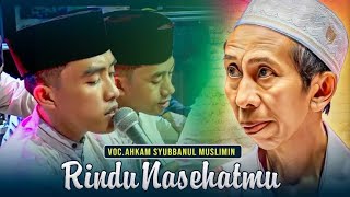 RINDU NASEHATMU || SYUBBANUL MUSLIMIN || BUMI SHOLAWAT NARIYAH