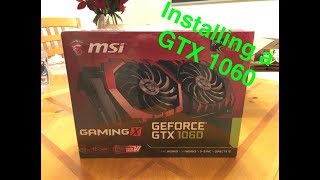 MSI GTX 1060 Install Guide! (Games Benchmarked)