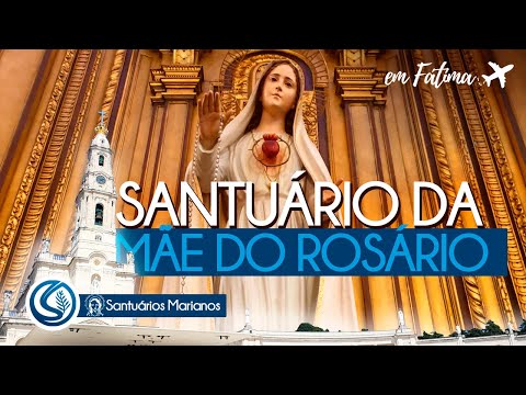 Santuário de Nossa Senhora de Fátima - YouTube