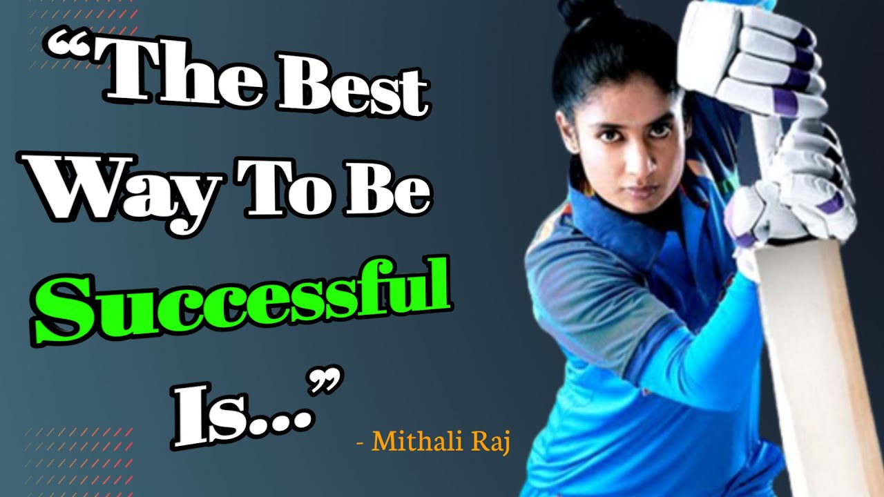 Mithali Raj Motivational Journey | Inspiration | Motivational Speech By ...