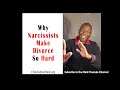 Why Narcissists Make Divorce So Hard #empath #narcissist #narcissism #divorce #boundaries