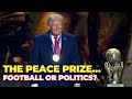 FIFA Gave Trump a Peace Prize — Has Football Lost Its Soul?
