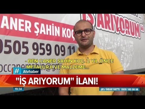 İş arıyorum ilanı! - Atv Haber 4 Ağustos 2019