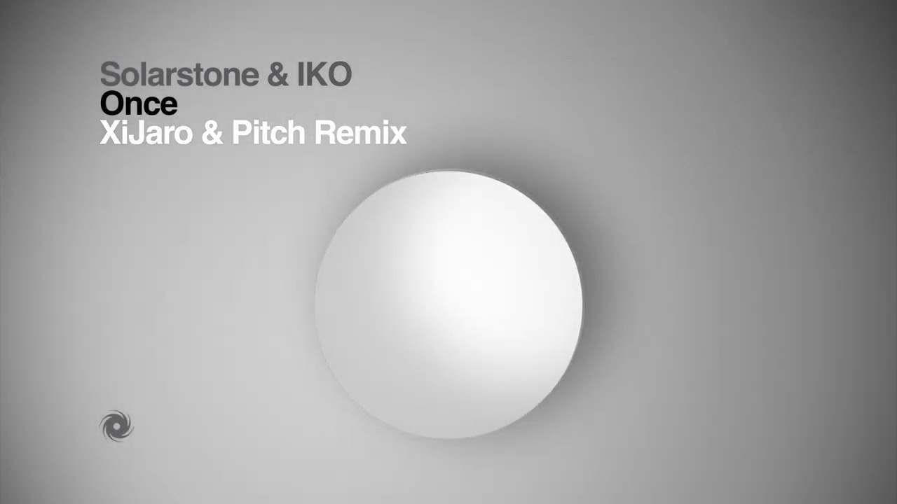 Solarstone & IKO - Once (XiJaro & Pitch Remix) - YouTube
