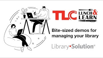 Lunch & Learn: A Taste of Library•Solution
