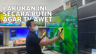 Tips cara merawat led tv agar awet dan tahan lama