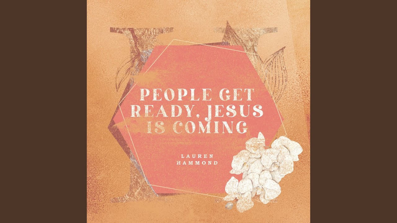 People Get Ready, Jesus Is Coming - YouTube