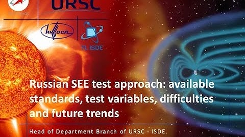 Russian SEE test approach: available standards, test variables, difficulties and future trends