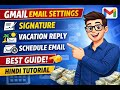 Email Tips &amp; Tricks in Hindi | Signature, Vacation Reply &amp; Schedule Email (Step-by-Step in Hindi)