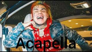 6ix9ine - Tati Acapella (NOT CLICKBAIT)