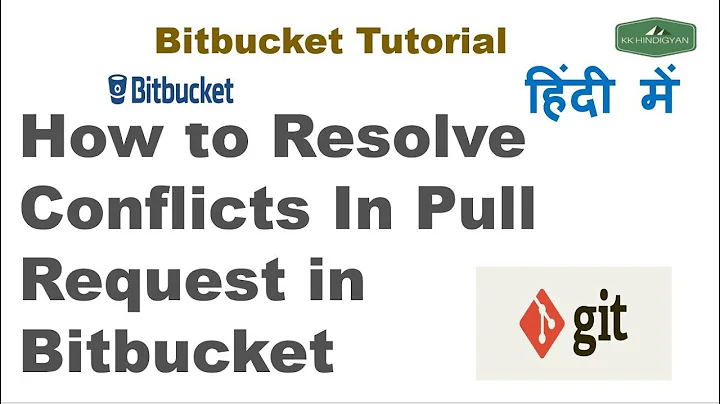 How to Resolve Conflicts In Pull Request in Bitbucket | Git Merge Conflicts |Pull Request | Hindi