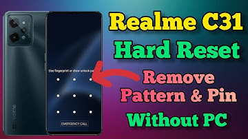 Realme C31 RMX3501 || Hard Reset || Without Pc || Pattern Remove || Password Unlock || C31 Reset.