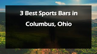 3 Best Sports Bars in Columbus, Ohio | Sports Taverns
